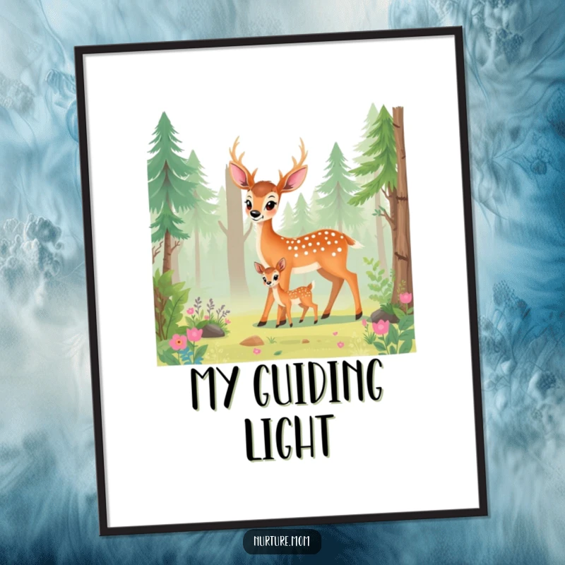 Funny deer mom poster depicting a mother deer and her fawn in a tranquil, sun-dappled forest.