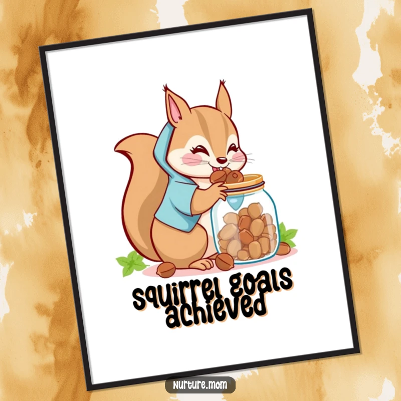 Funny Kawaii Squirrel Mom Poster: A cute squirrel mom humorously collecting nuts and storing them in a jar.