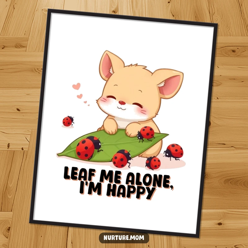 Funny Free Printable Wall Art: Content animal sighing contently while watching ladybugs crawl on a leaf, creating a peaceful scene.