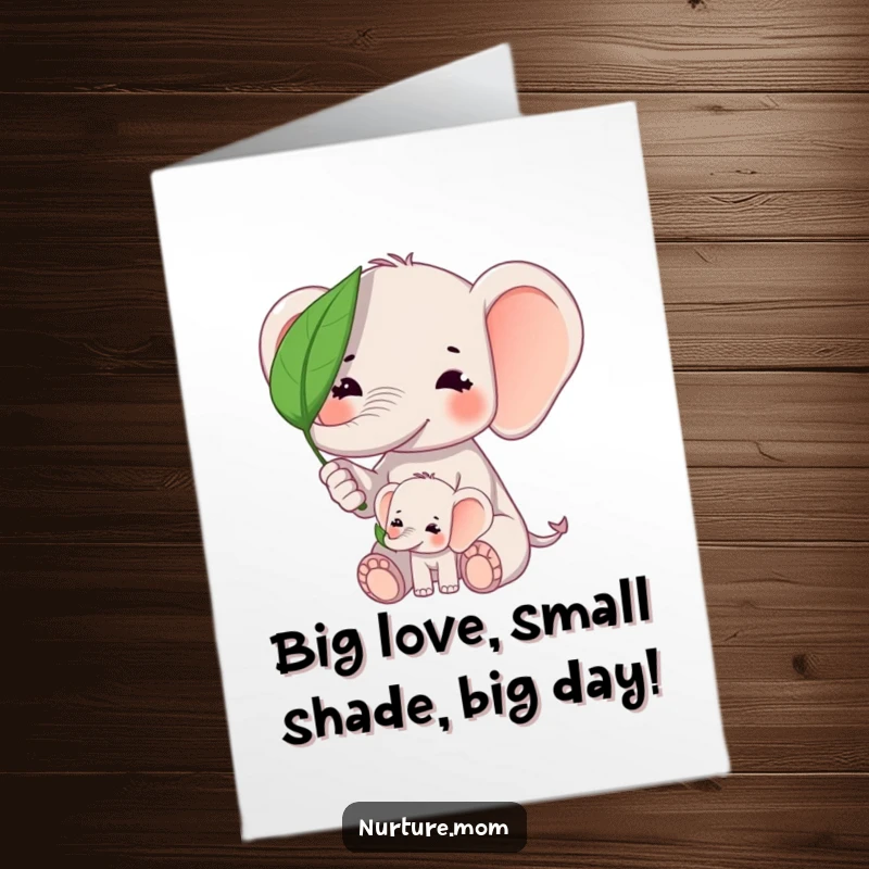 Funny Free Printable Birthday Card: Kawaii elephant mom shielding baby elephant from sun with a leaf, loving and protective.