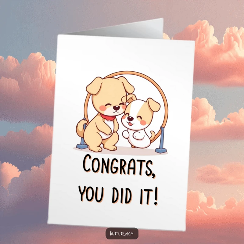 Funny Free Printable Congrats Card: Kawaii dog mom guiding puppy through hoop, celebrating success hilariously.