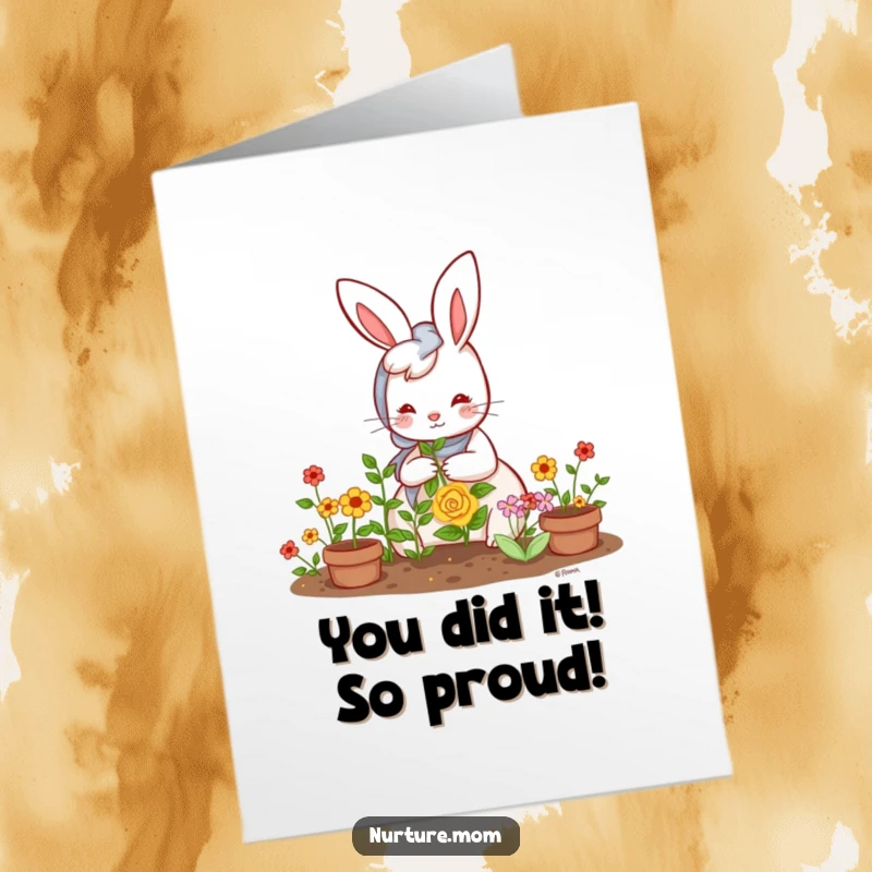 Funny Free Printable Congrats Card: Kawaii rabbit mom beams, tending her blooming garden, a sweet and humorous congratulatory scene.