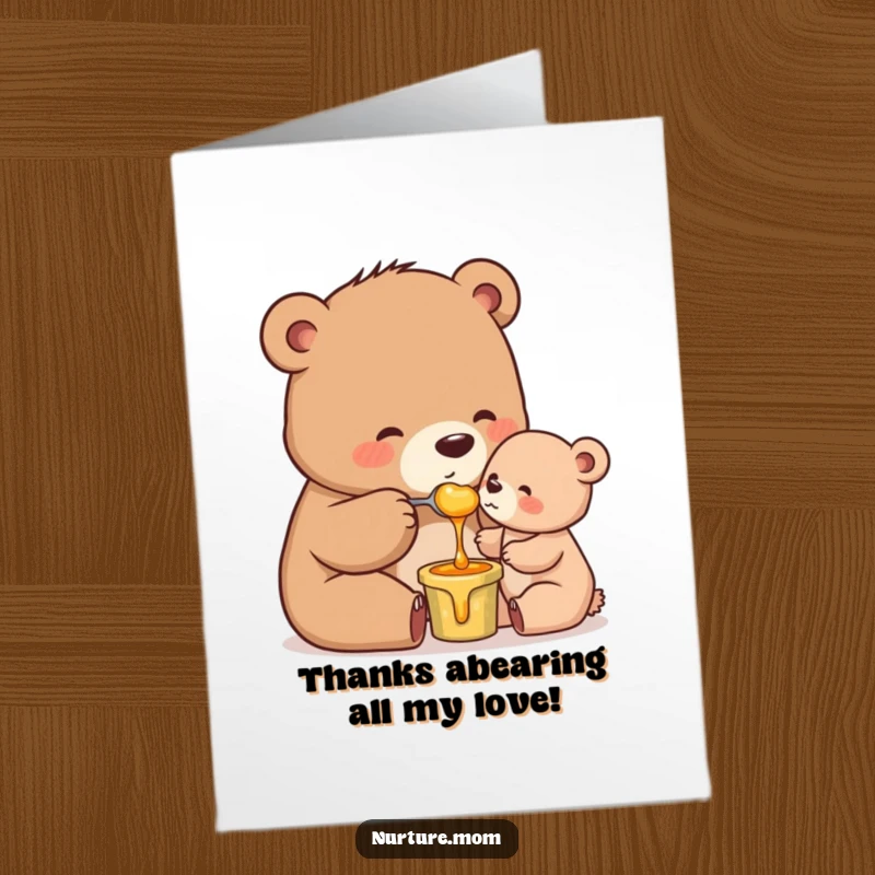 Funny Free Printable Thank You Card: Mama bear offering honey, a sweet gesture of gratitude.