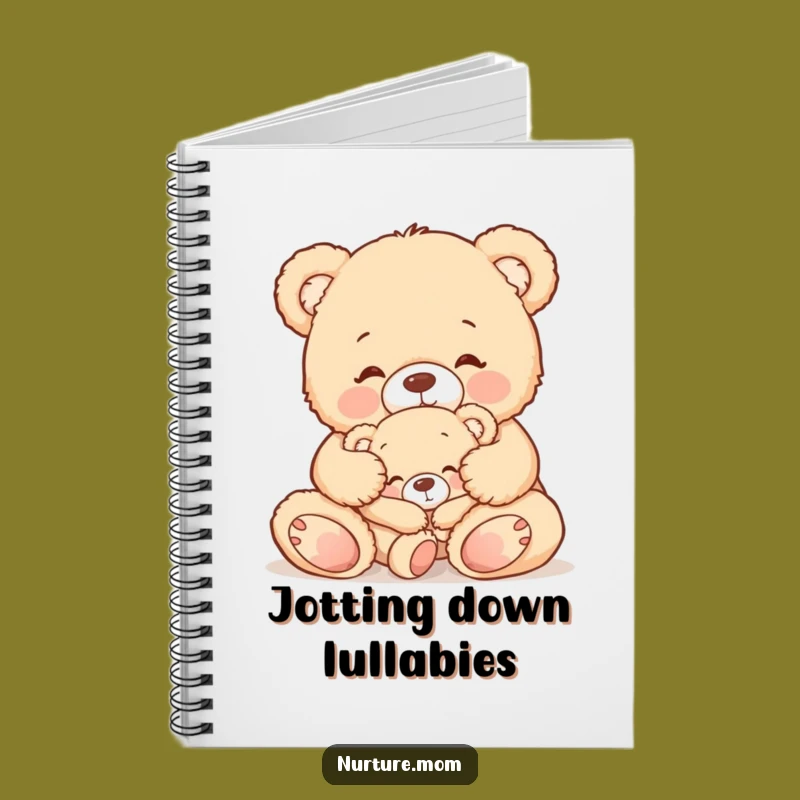 Funny Teddy Bear Mom Notebook: Jot Down Sweet Thoughts with Love